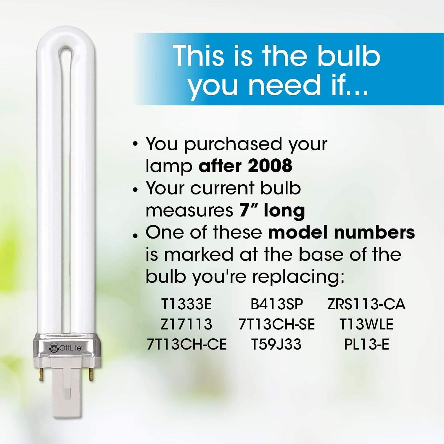 image:imageOttLite 13W Replacement Tube ONLY 13W Lamps Purchased After 2008 Electronic Ballast Bulb Compact Fluorescent Light Replacement Type E Bulb